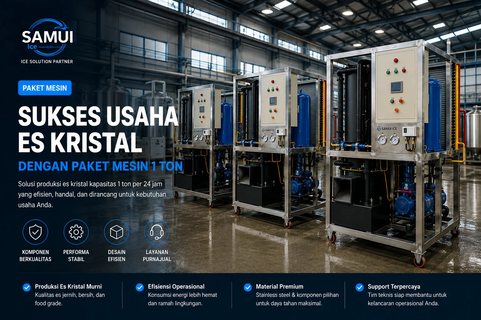 Sukses Usaha Es Kristal Bersama SAMUI dengan Paket Mesin Produksi 1 Ton - SAMUI Ice Mesin
